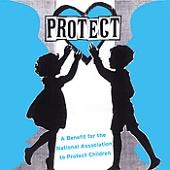 Protect: A Benefit for the National Association to Protect Children